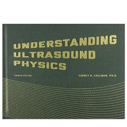 Understanding ultrasound physics 4th edition